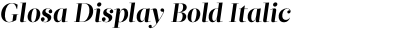 Glosa Display Bold Italic